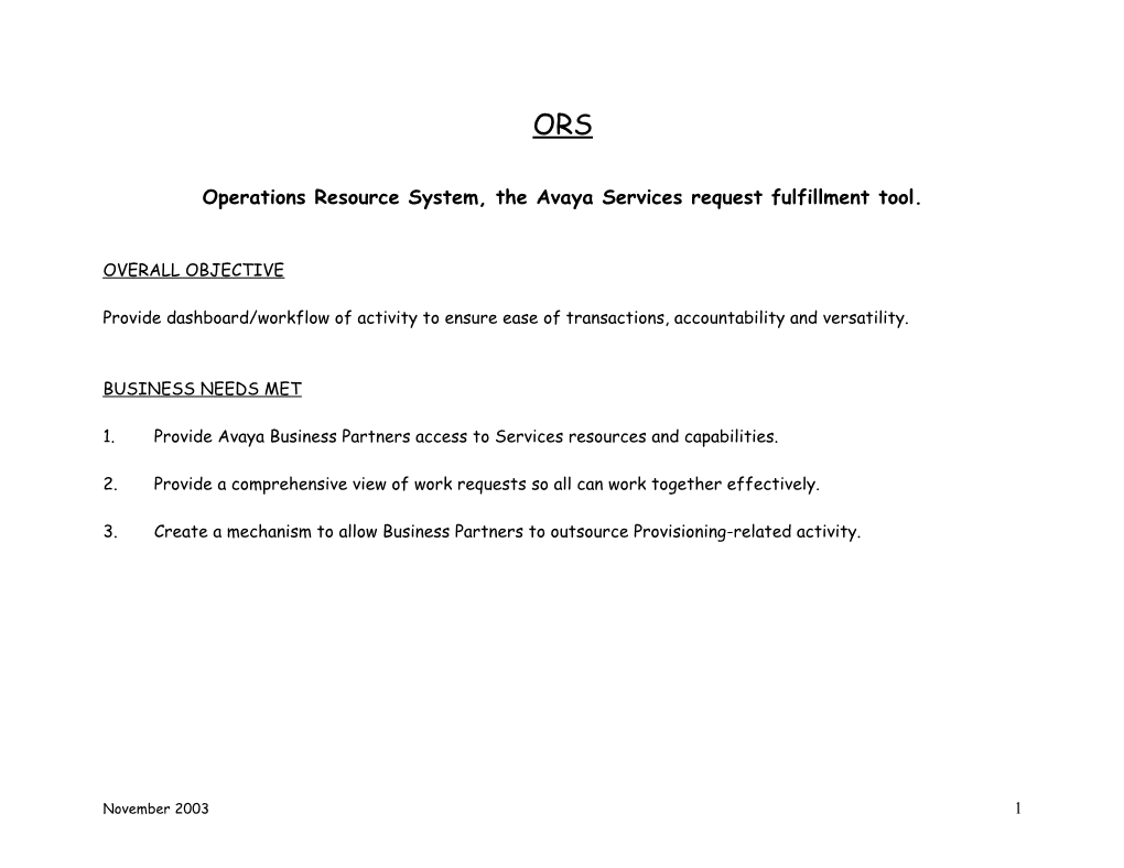 Operations Resource System, the Avaya Services Request Fulfillment Tool