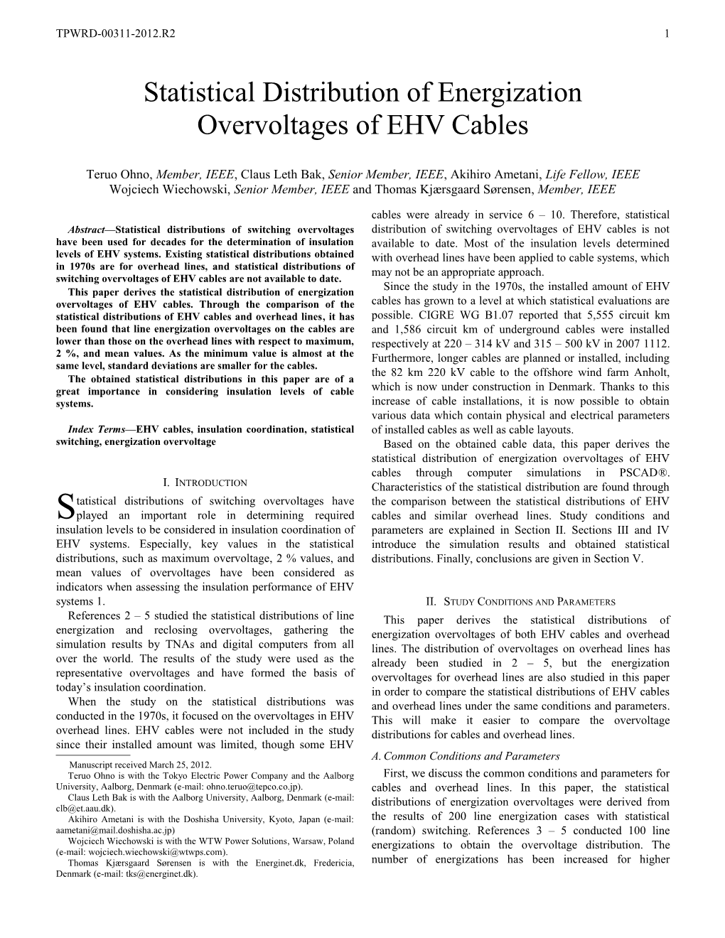 Statistical Distribution of Energization Overvoltages of EHV Cables