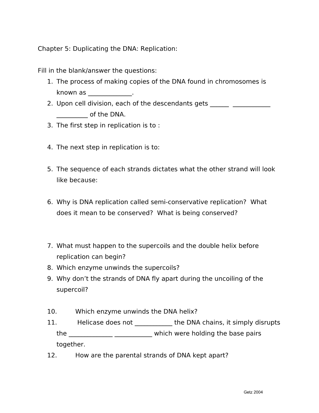 Chapter 5: Duplicating the DNA: Replication