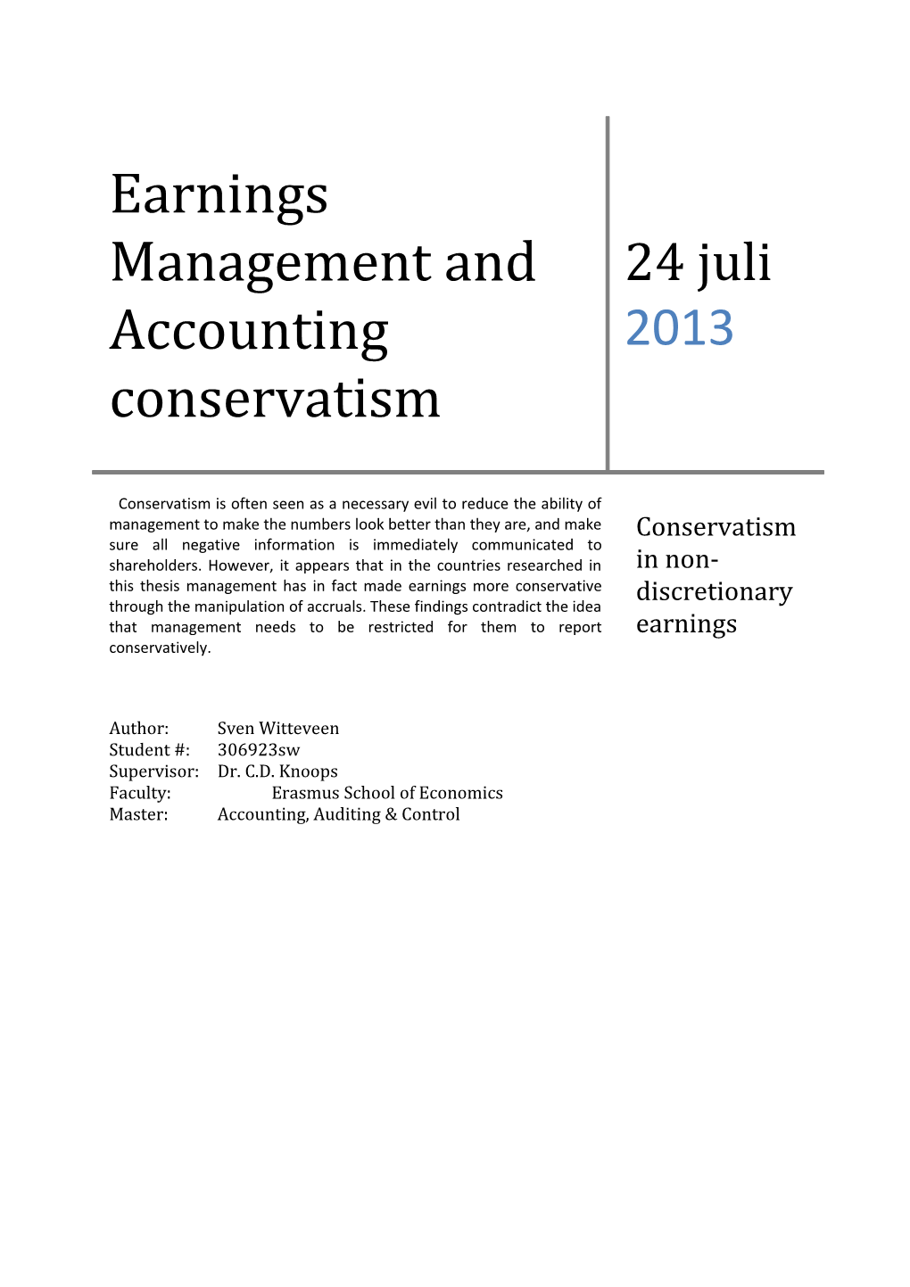 Earnings Management and Accounting Conservatism