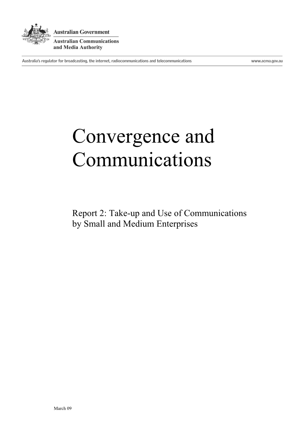 Convergence & Communications: Report 2: Take-Up and Use of Communications by Small And