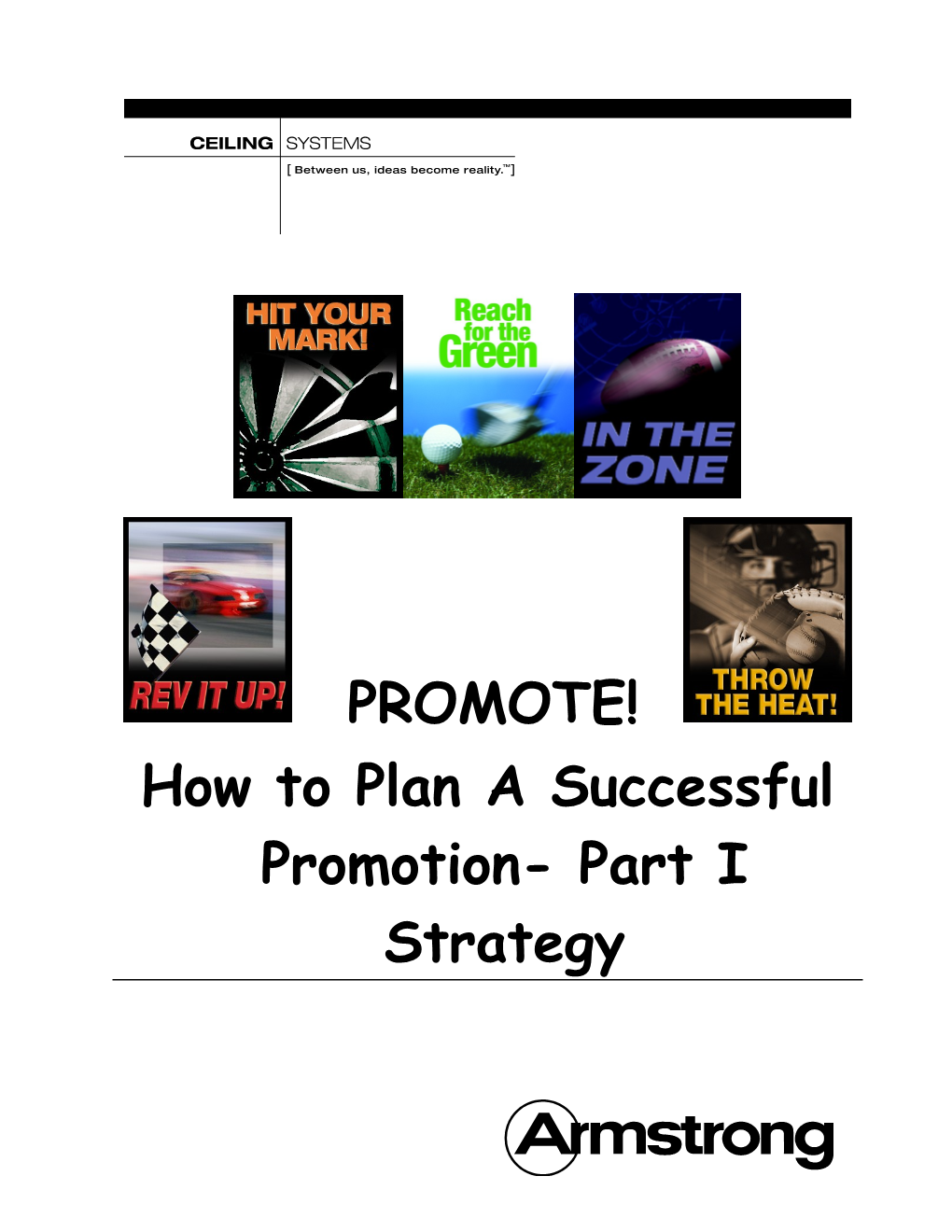 How to Plan a Successful Promotion- Part I Strategy