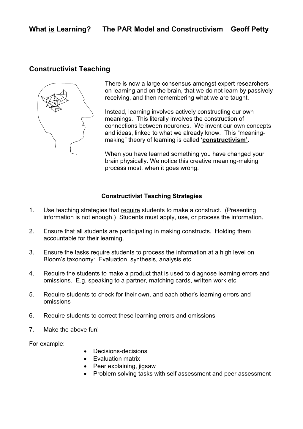 What Is Learning? the PAR Model and Constructivism Geoff Petty