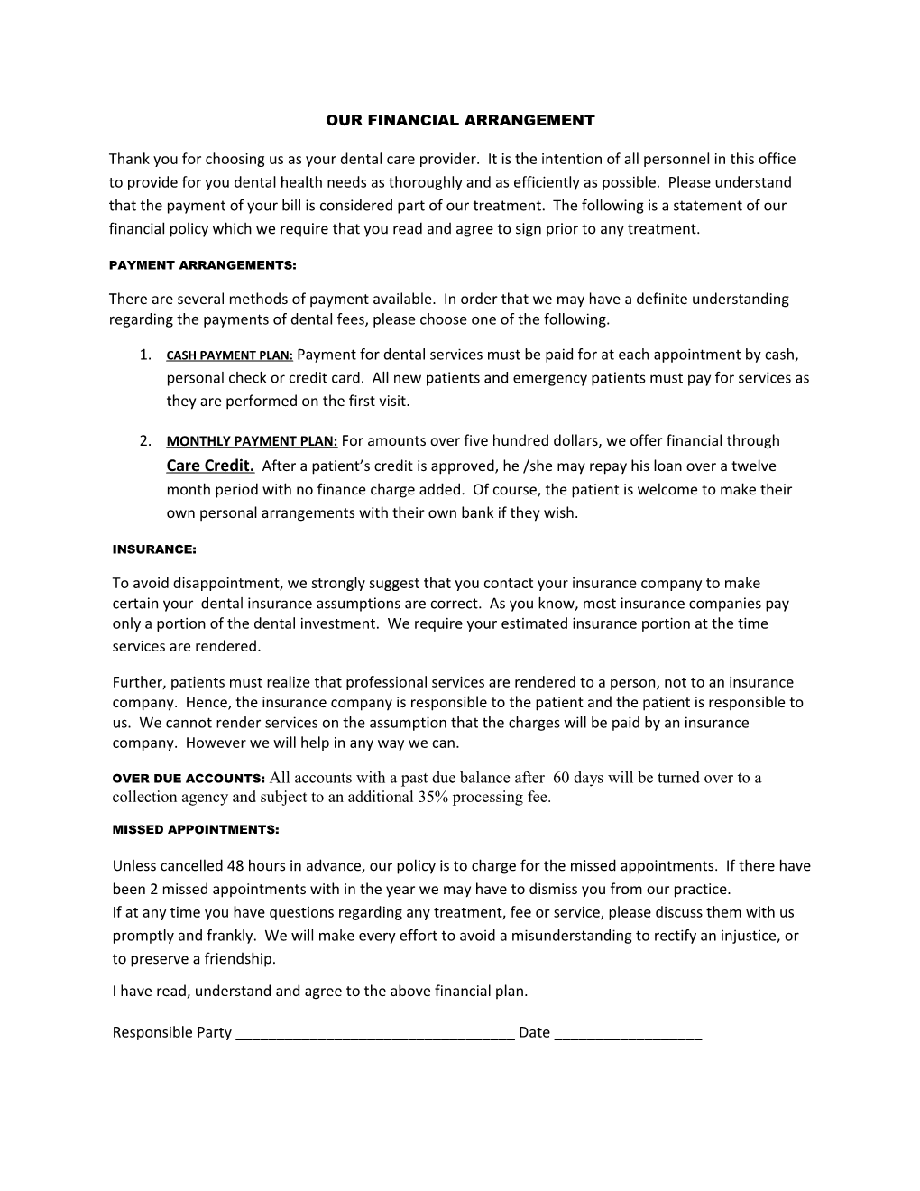 Our Financial Arrangement