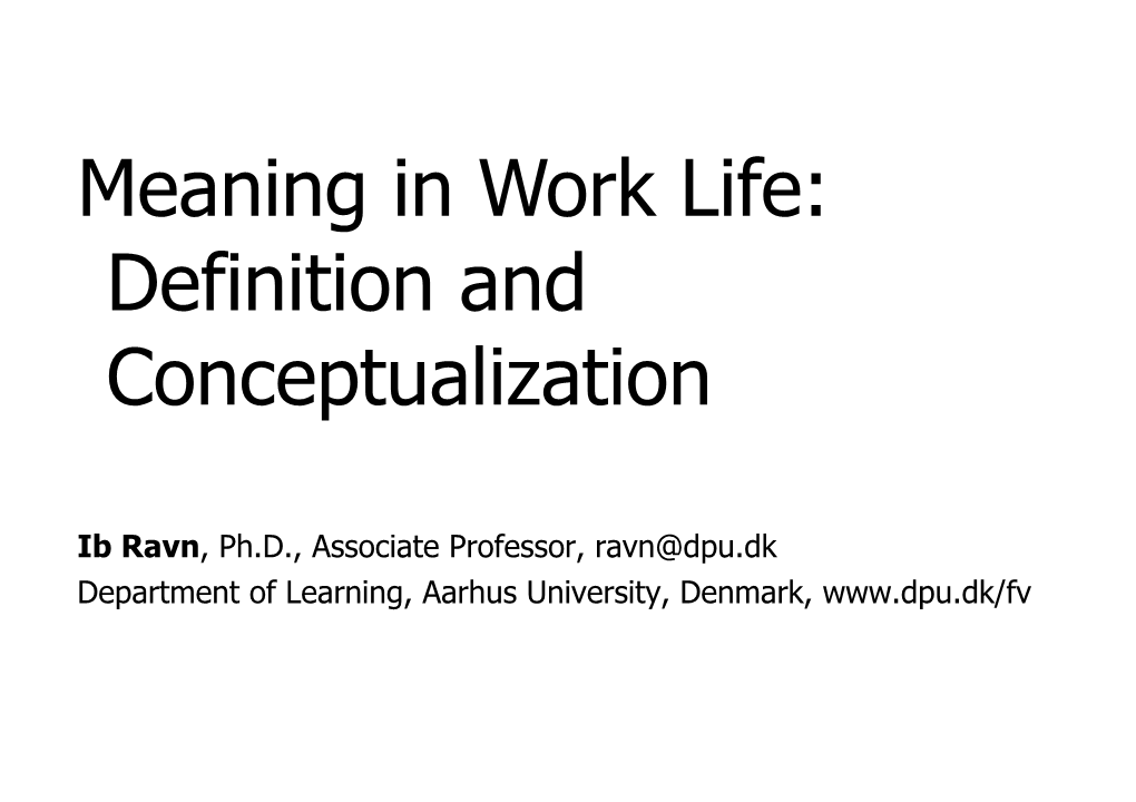 Meaning in Work Life: Definition and Conceptualization