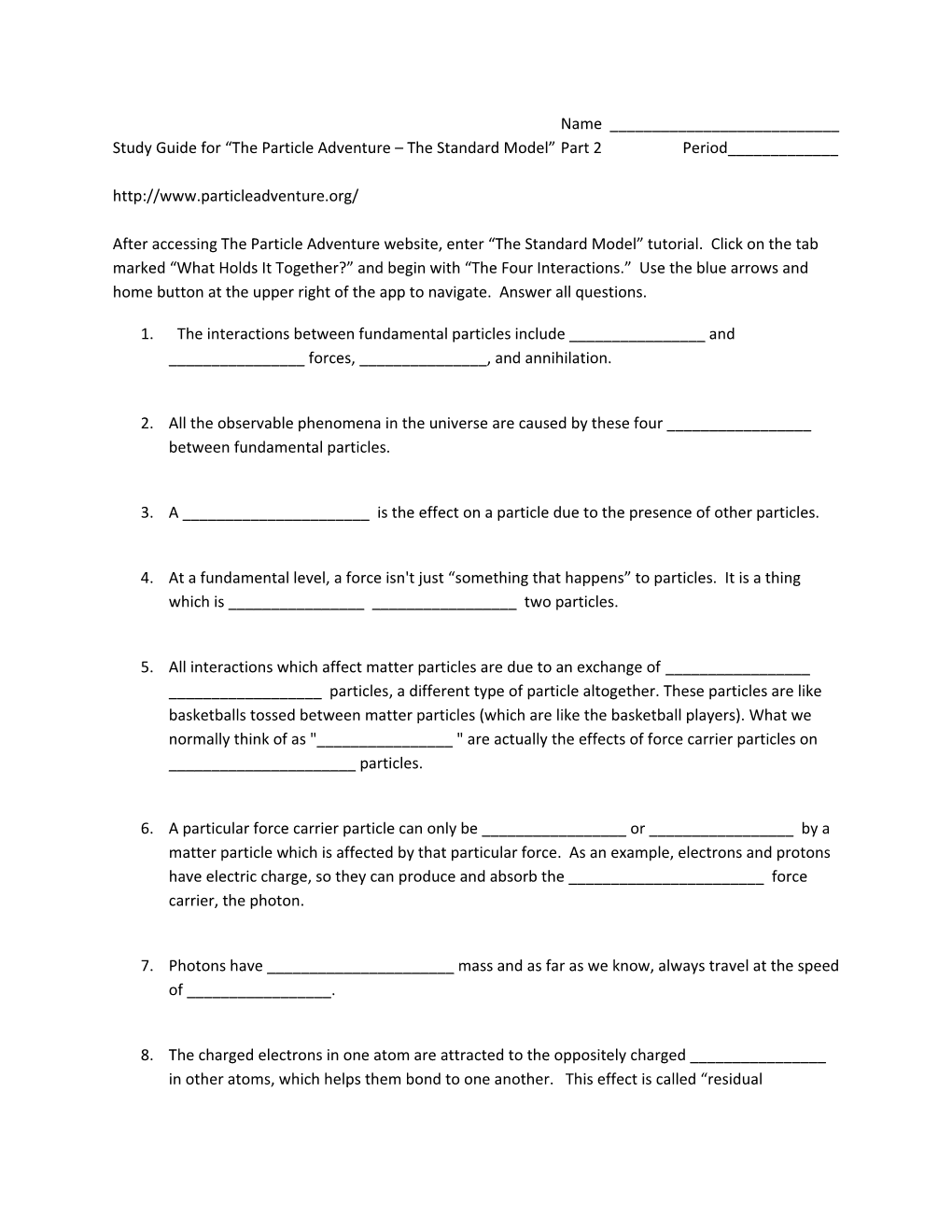 Name ______ Study Guide for the Particle Adventure the Standard Model Part 2 Period______