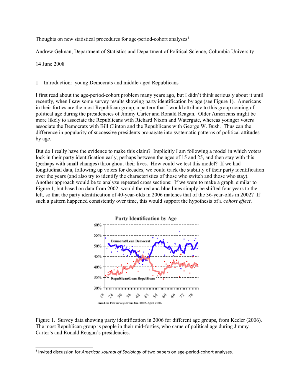 Thoughts on New Statistical Procedures for Age-Period-Cohort Analyses 1