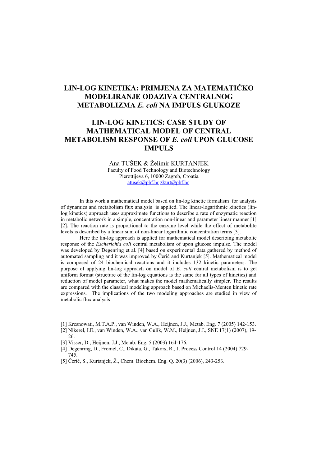 Lin-Log Kinetika: Primjena Na Matematički Model Centralnog Metabolizma E