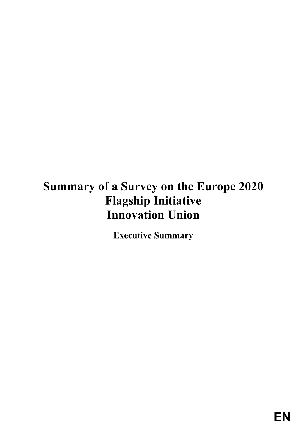Executive Summary of Summary of a Survey on the Europe 2020 Flagship Initiative Innovation Union