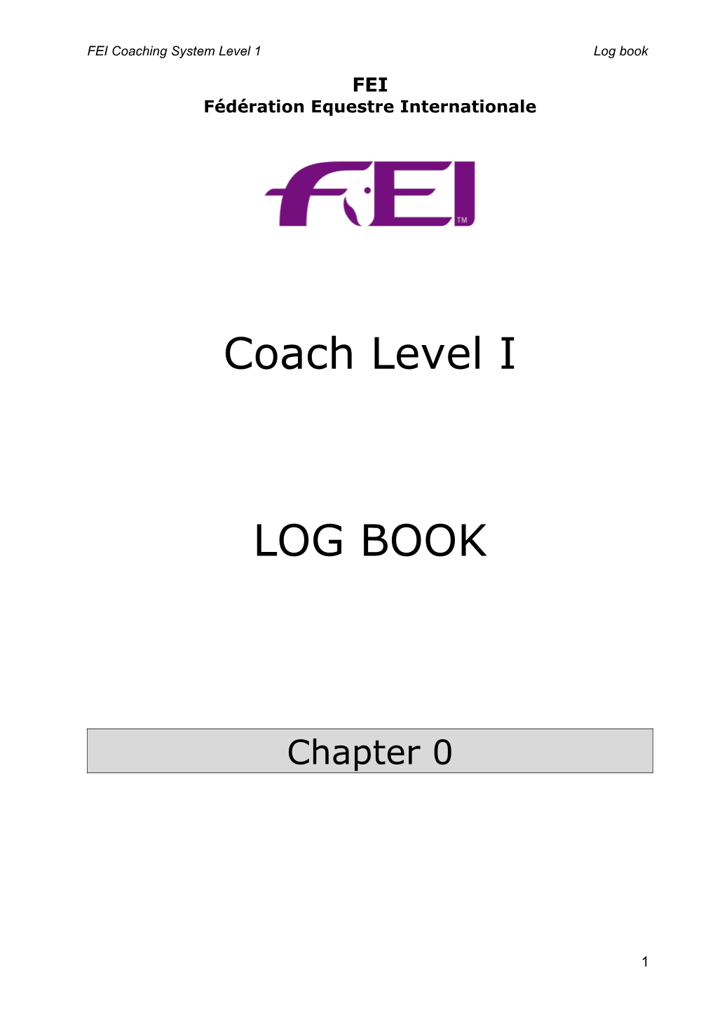 FEI Coaching System Level 1Logbook