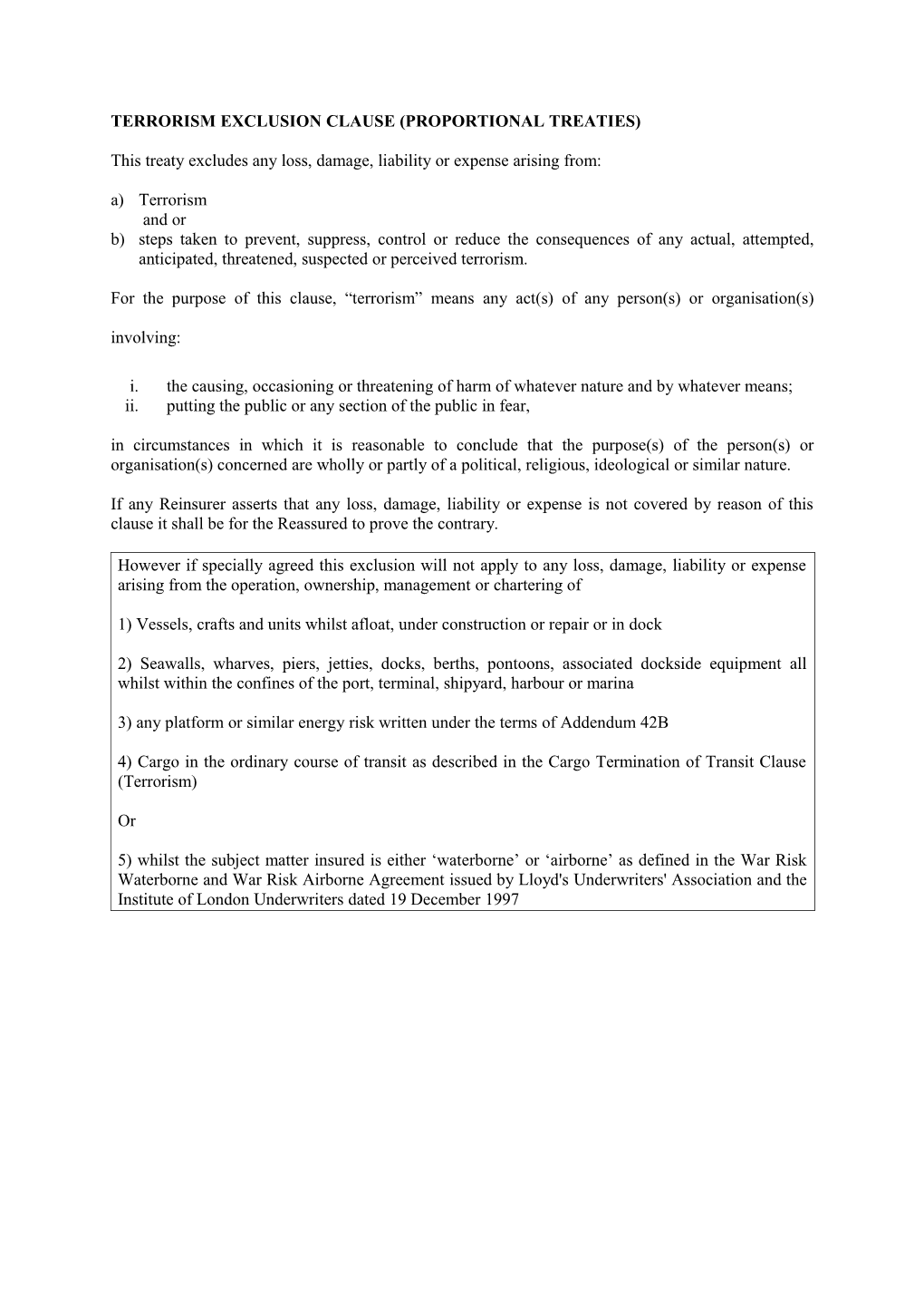 Terrorism Exclusion Clause (Proportional Treaties)