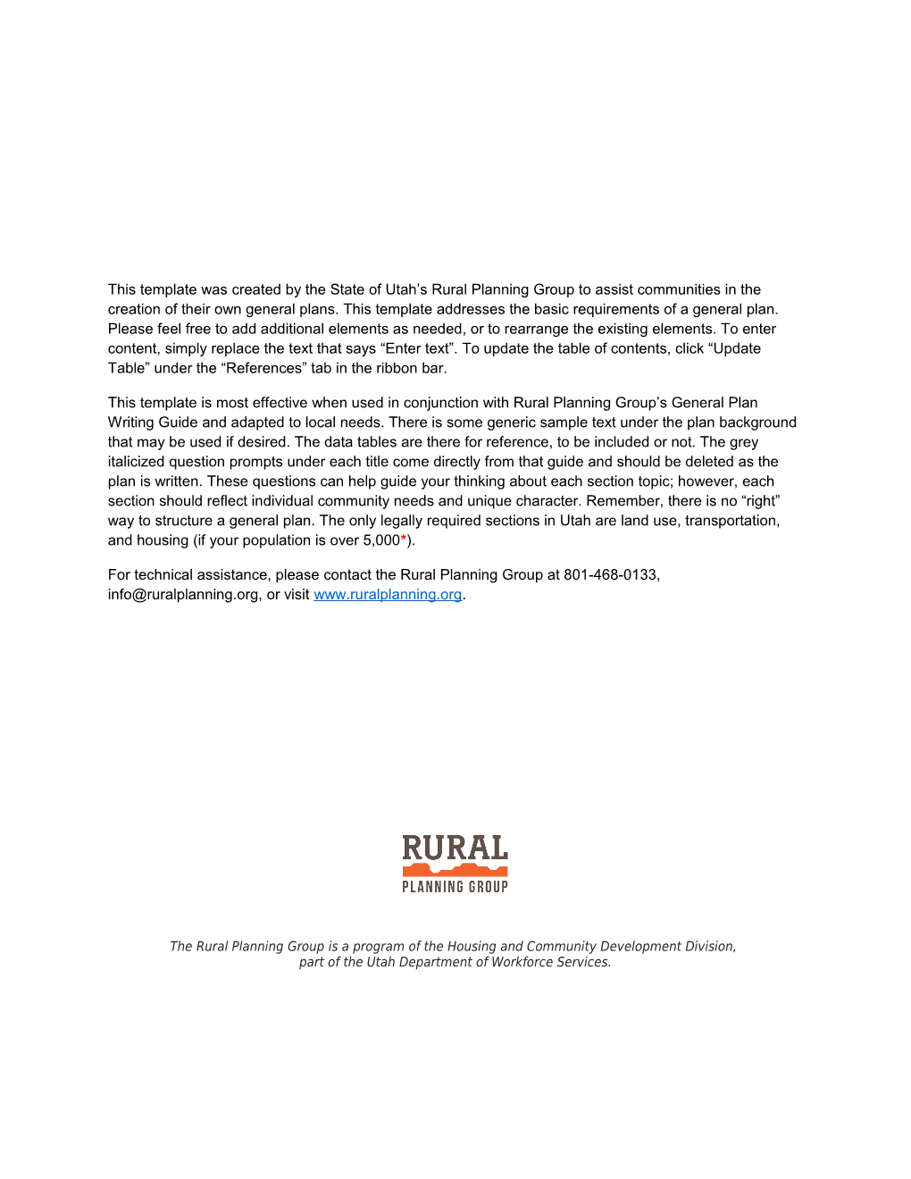 For Technical Assistance, Please Contact the Rural Planning Group at 801-468-0133, , Or Visit