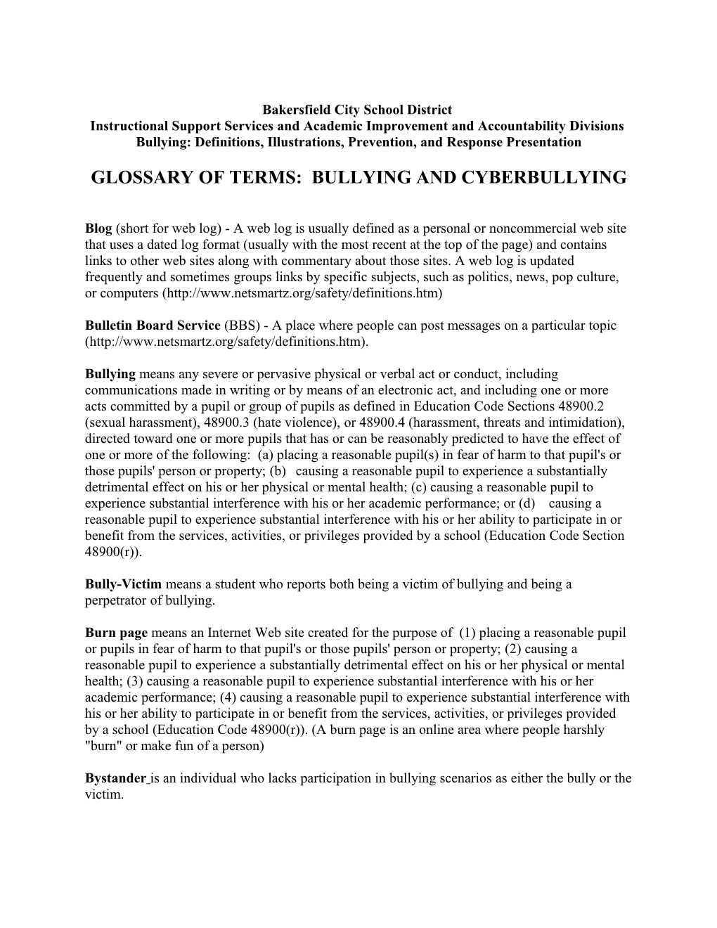 Glossary of Terms: Bullying and Cyberbullying (Continued) Page 4