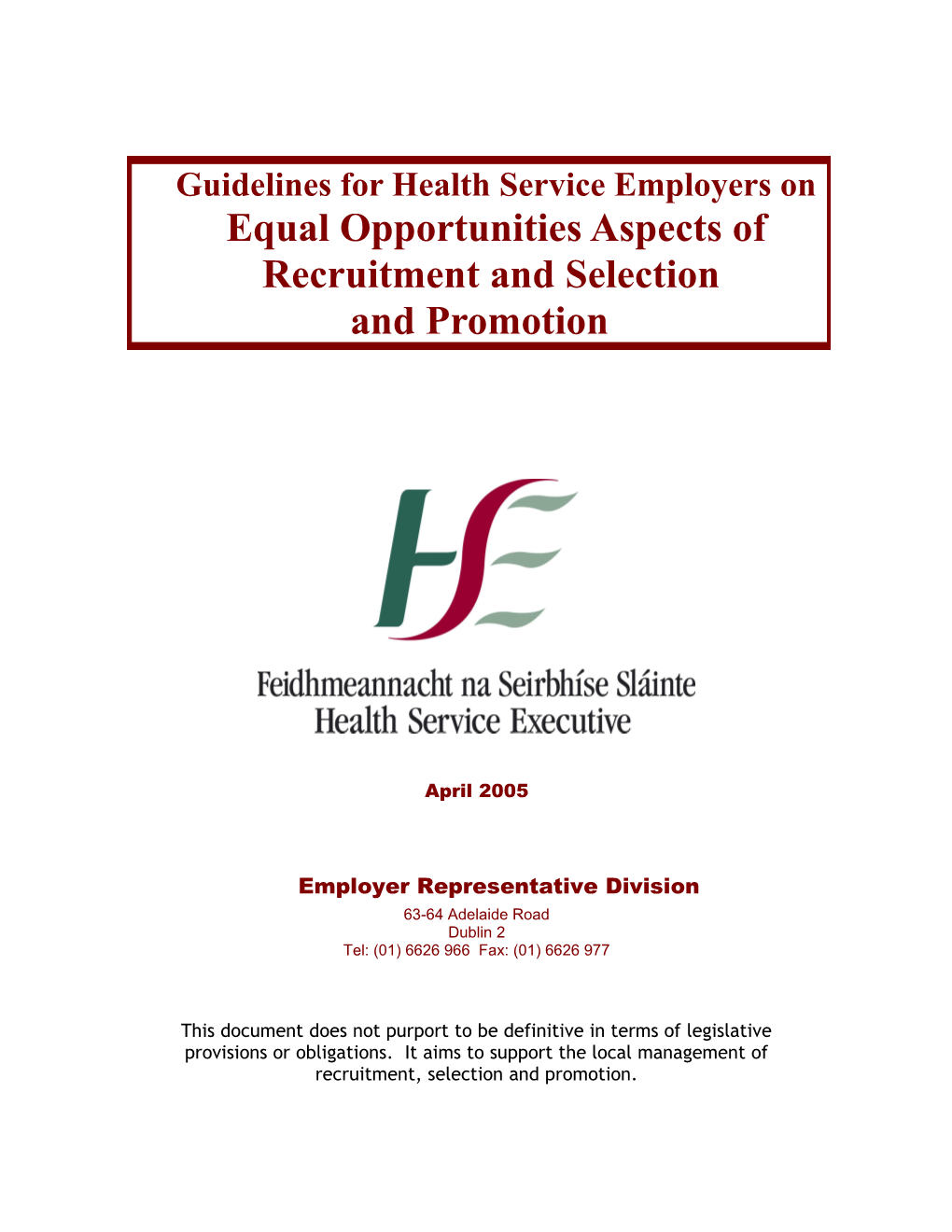 Guide to Employers on Equal Opportunities Aspects of Recruitment and Selection