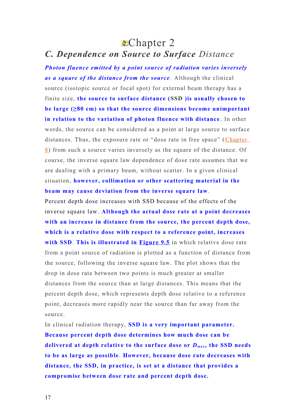 C. Dependence on Source to Surface Distance