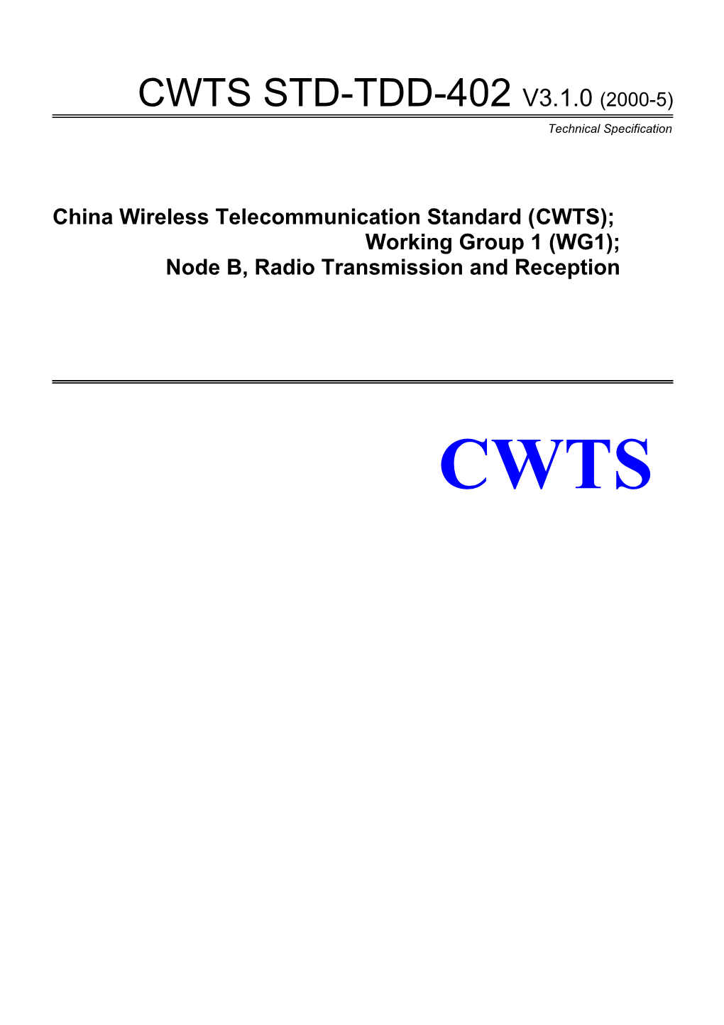 China Wireless Telecommunication Standard (CWTS);