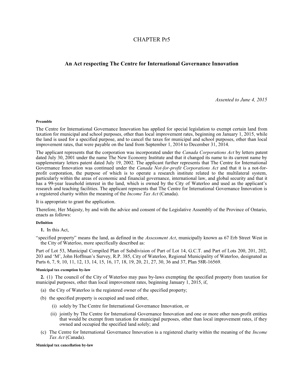 Centre for International Governance Innovation Act (Tax Relief), 2015, S.O. 2015, C. Pr5