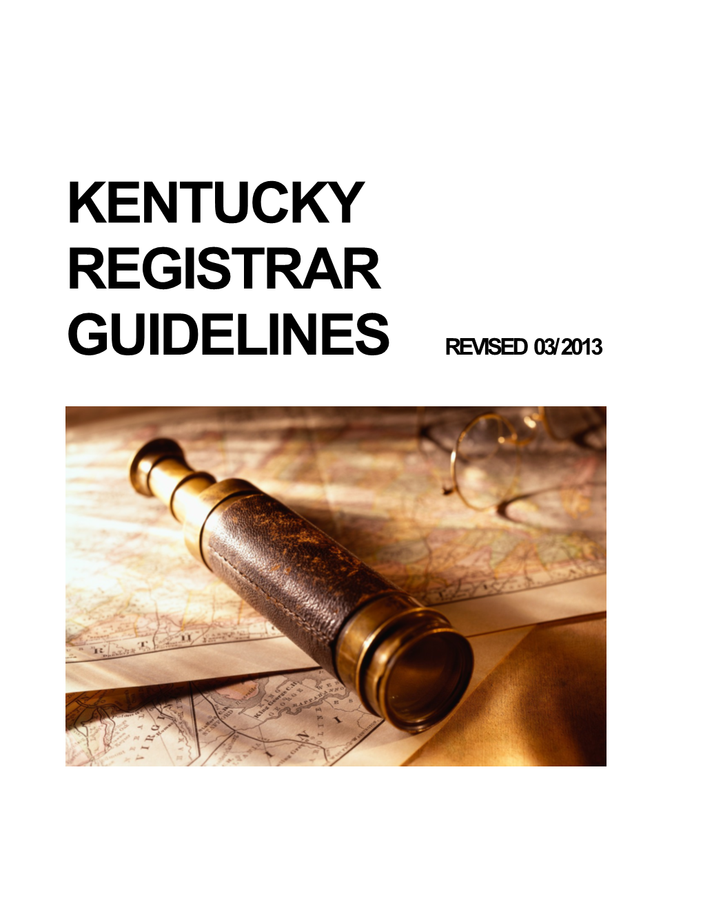 Kentucky Registrar Guidelines Revised 03/2013