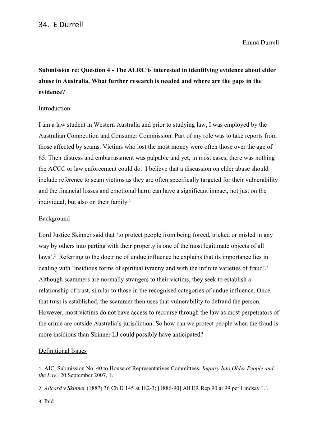 Submission Re: Question 4-The ALRC Is Interested in Identifying Evidence About Elder Abuse