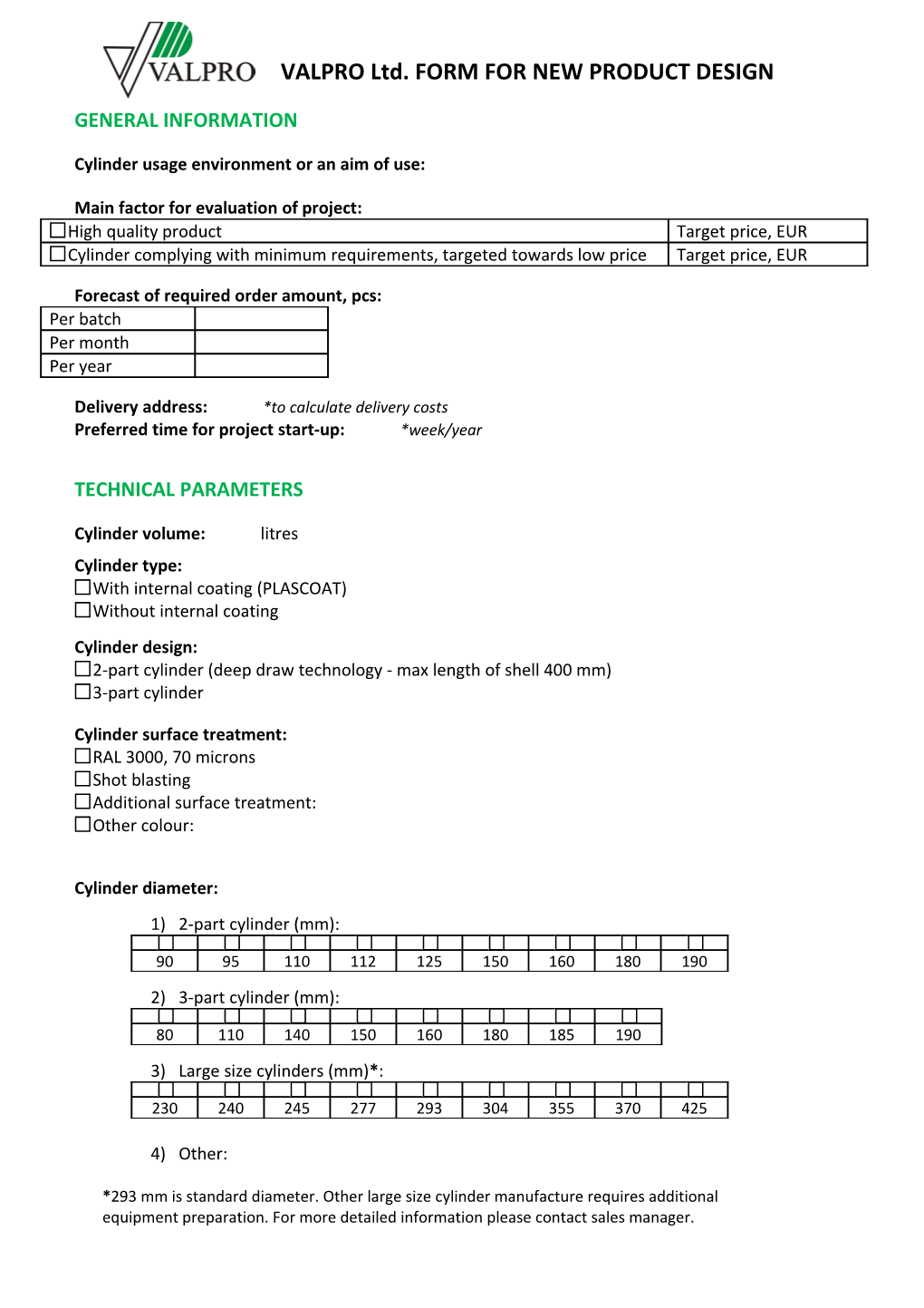 Cylinder Usage Environment Or an Aim of Use