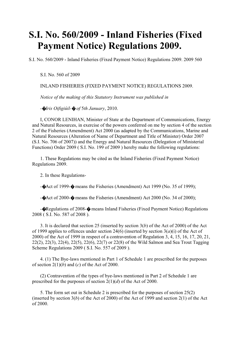 S.I. No. 560/2009 - Inland Fisheries (Fixed Payment Notice) Regulations 2009