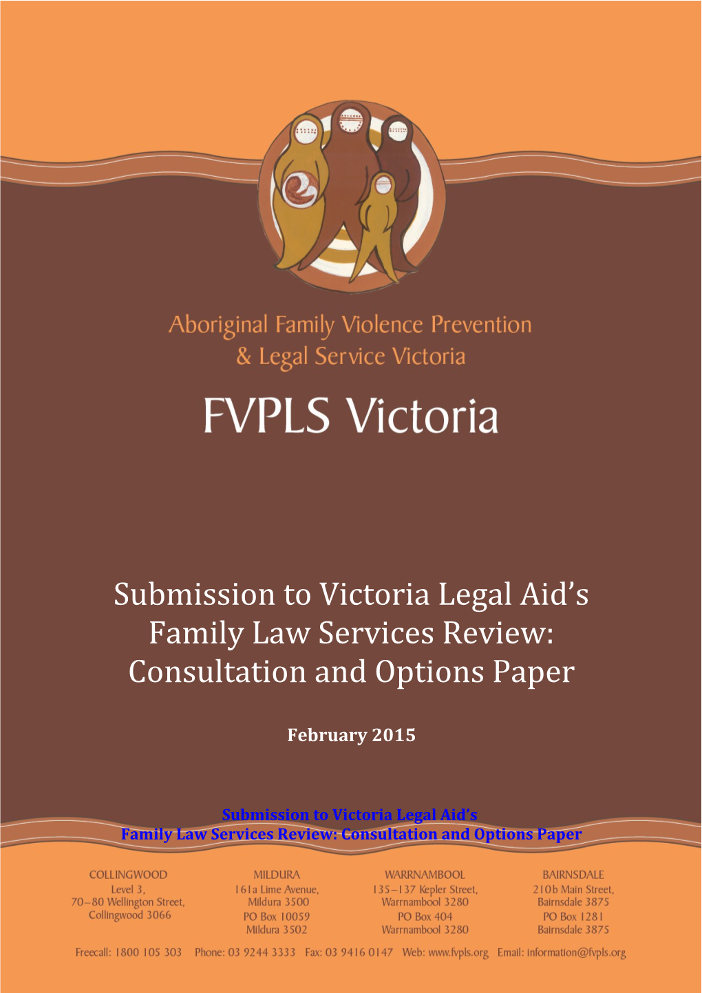 Aboriginal Family Violence Prevention & Legal Service Victoria Submission To VLA Family Services Review