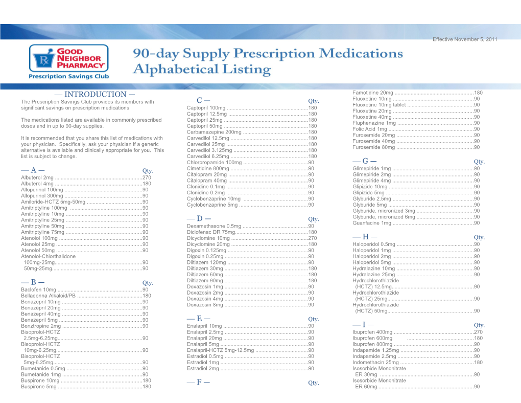 The Medications Listed Are Available in Commonly Prescribed Doses and in up to 90-Day Supplies