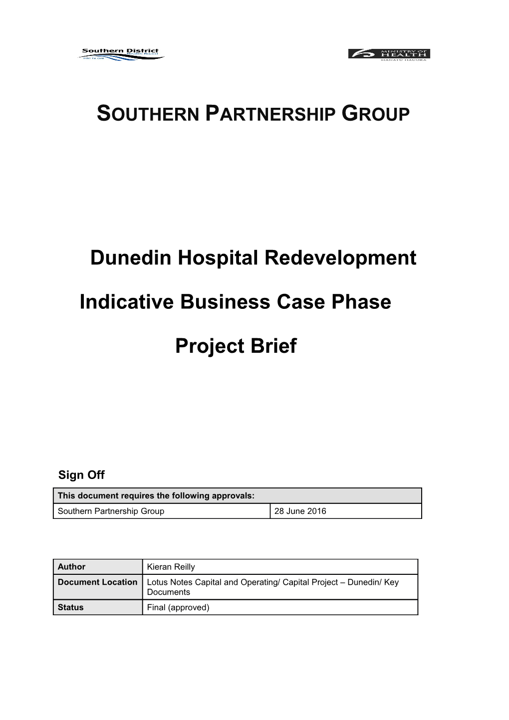 Dunedin Hospital Redevelopment Indicative Business Case Phase Project Brief