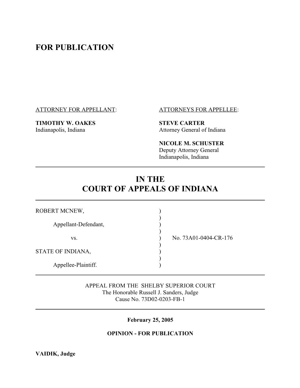 Attorney for Appellant: Attorneys for Appellee s44