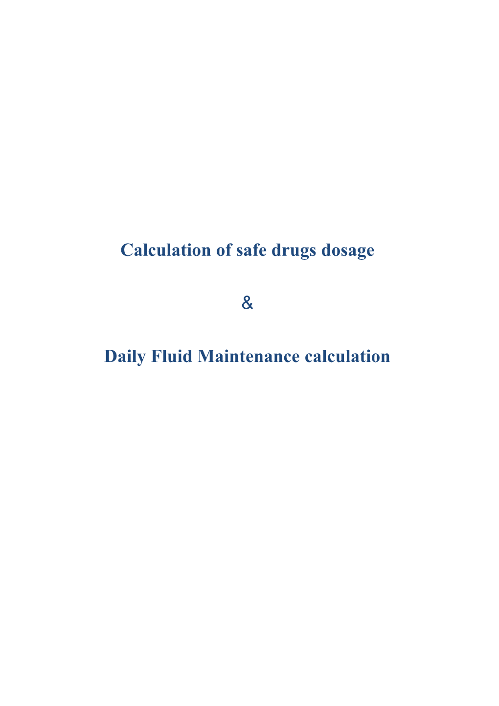 Calculation of Safe Drugs Dosage