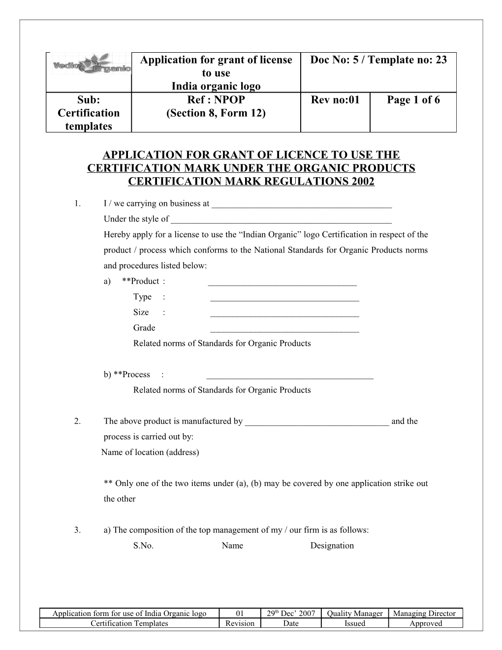 Application for Grant of Licence to Use the Certification Mark Under the Organic Products