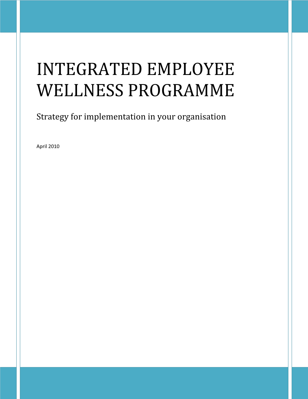 Strategy For Implementation: Integrated Employee Wellness Programme
