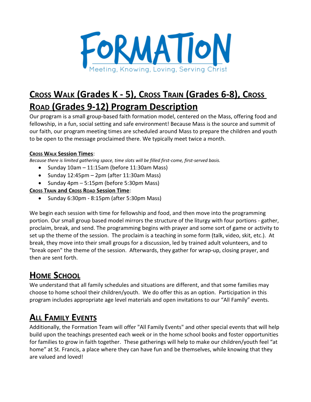Cross Walk (Grades K - 5), Cross Train (Grades 6-8), Cross Road (Grades 9-12) Program