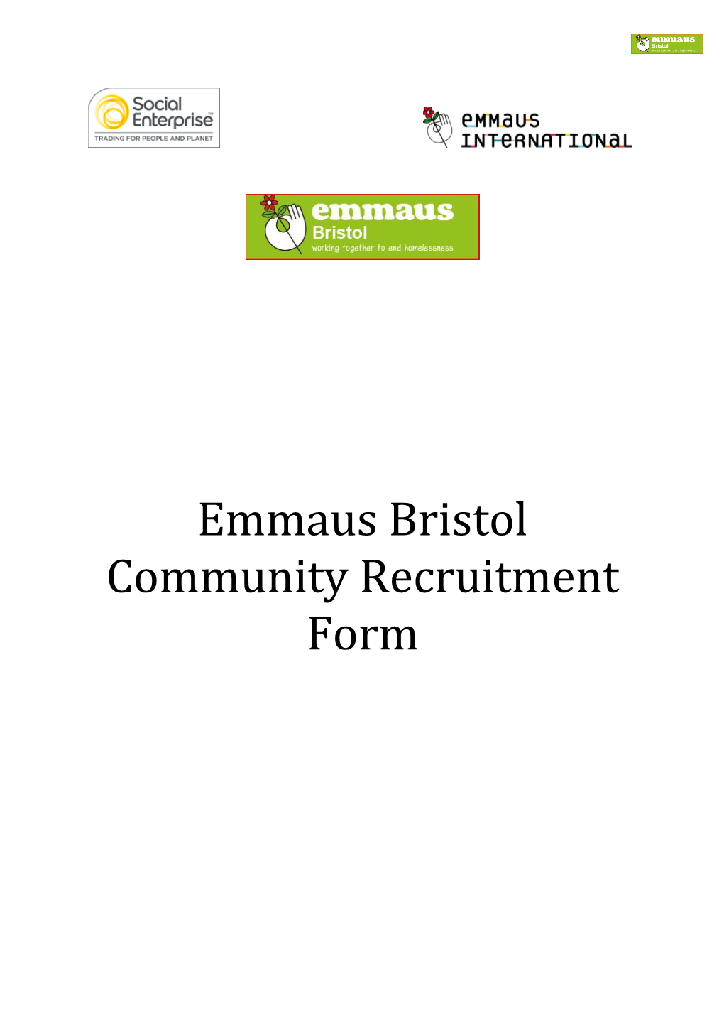 Please Find Attached an Emmaus Bristol Recruitment Form for Use with Potential Companions