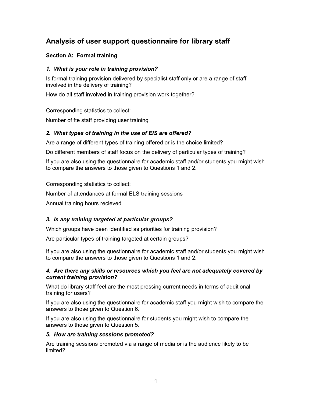 Analysis of User Support Questionnaire for Library Staff