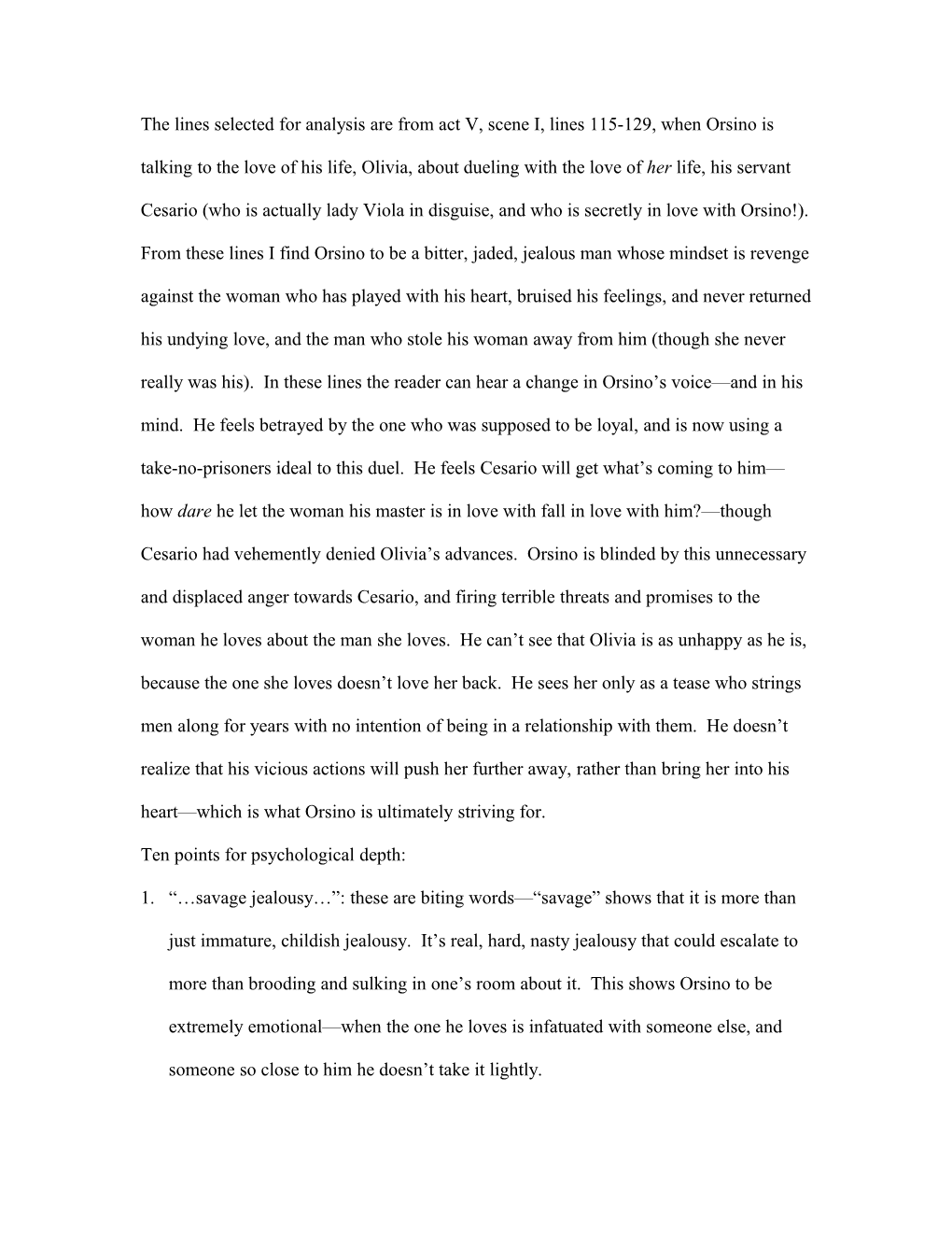The Lines Selected For Analysis Are From Act V, Scene I, Lines 115-129, When Orsino Is Talking To The Love Of His Life, Olivia