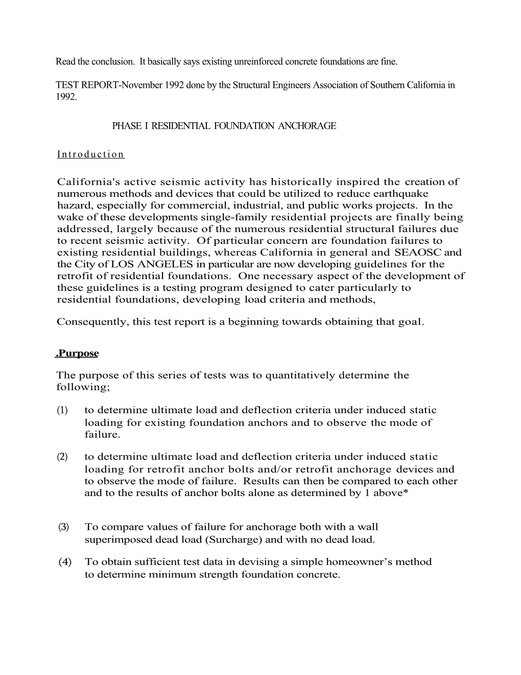 Read the Conclusion. It Basically Says Existing Unreinforced Concrete Foundations Are Fine