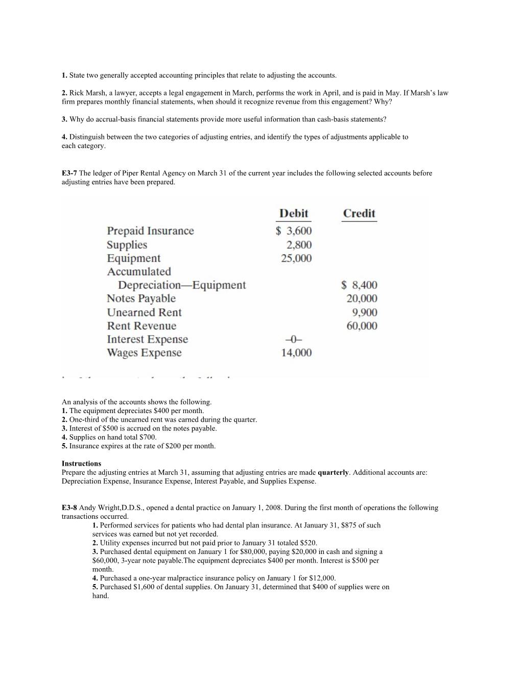 1. State Two Generally Accepted Accounting Principles Thatrelate to Adjusting the Accounts