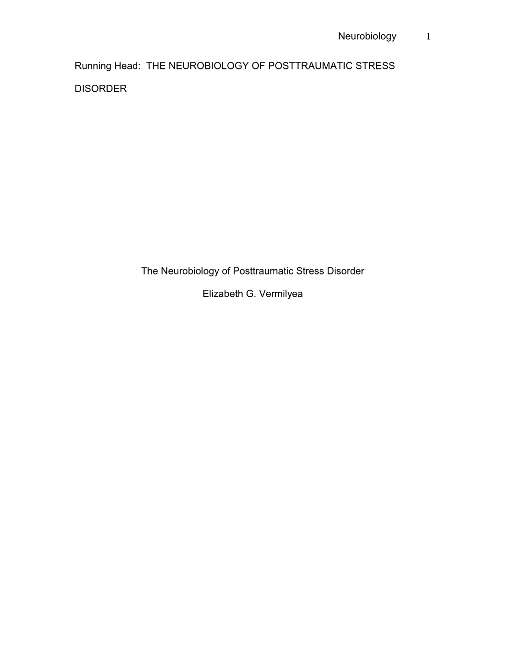 Running Head: the NEUROBIOLOGY of POSTTRAUMATIC STRESS DISORDER