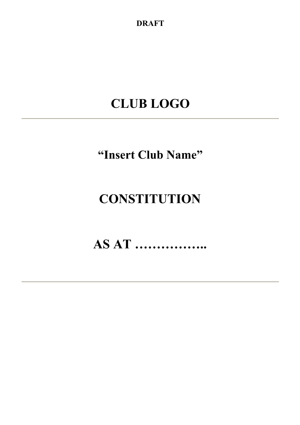 Associations Incorporation Act 1981 (Queensland) Constitution of CLUB NAME
