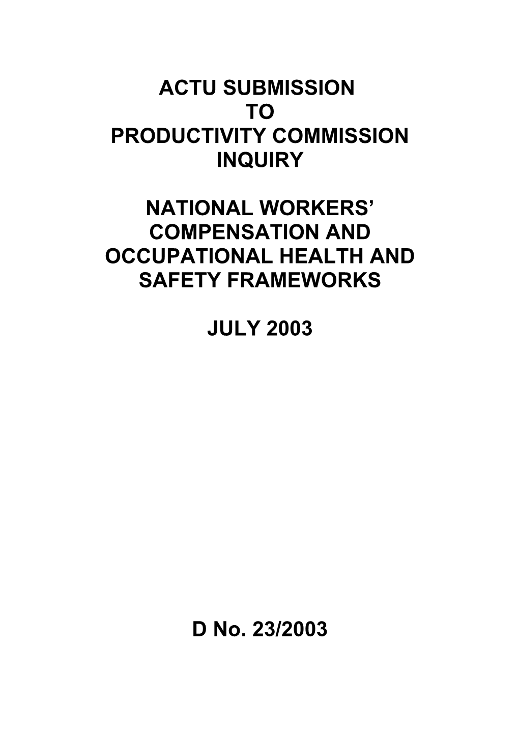 ACTU Submission to Productivity Inquiry National Workers' Compensation and Occupational