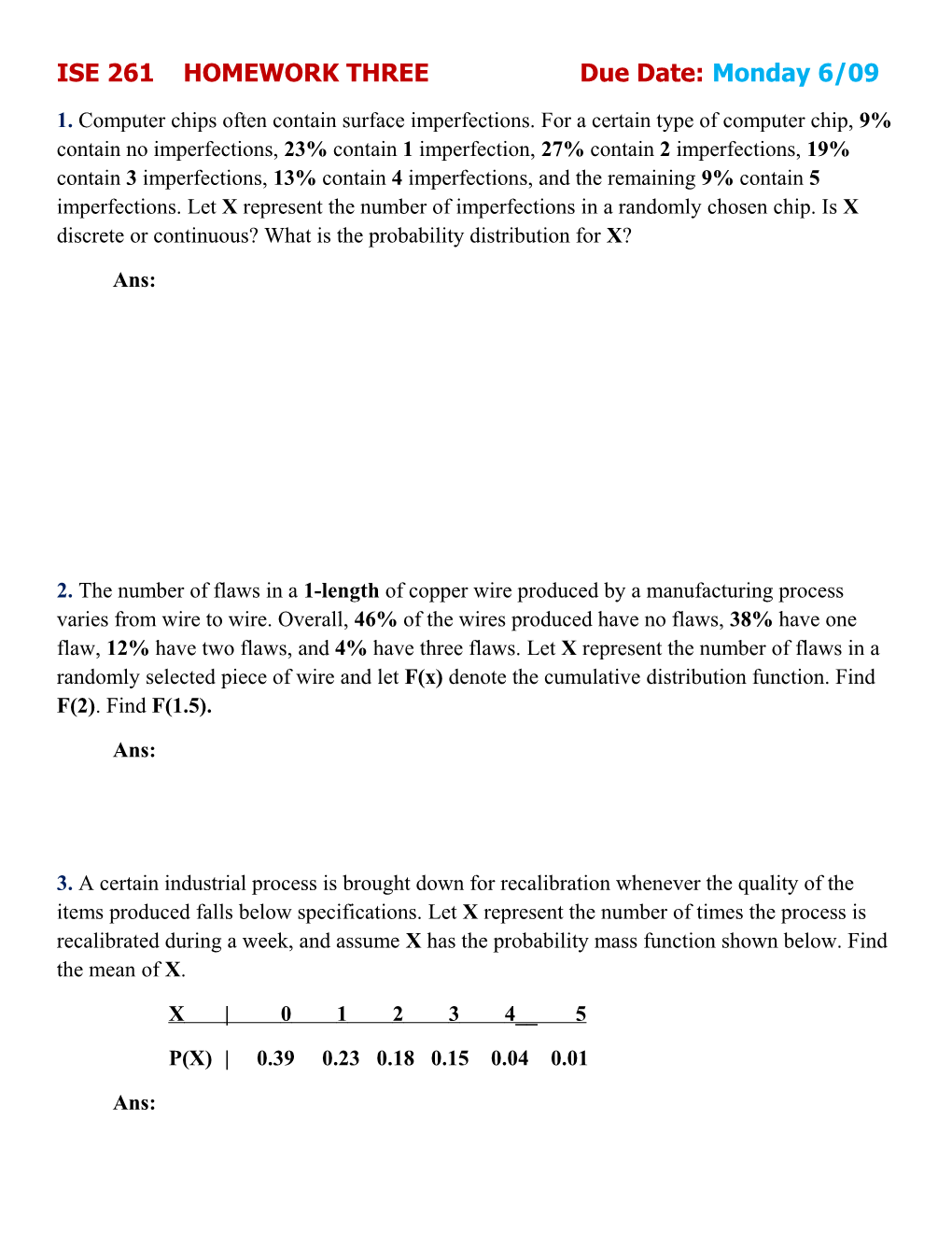 ISE 261 HOMEWORK THREE Due Date: Monday 6/09