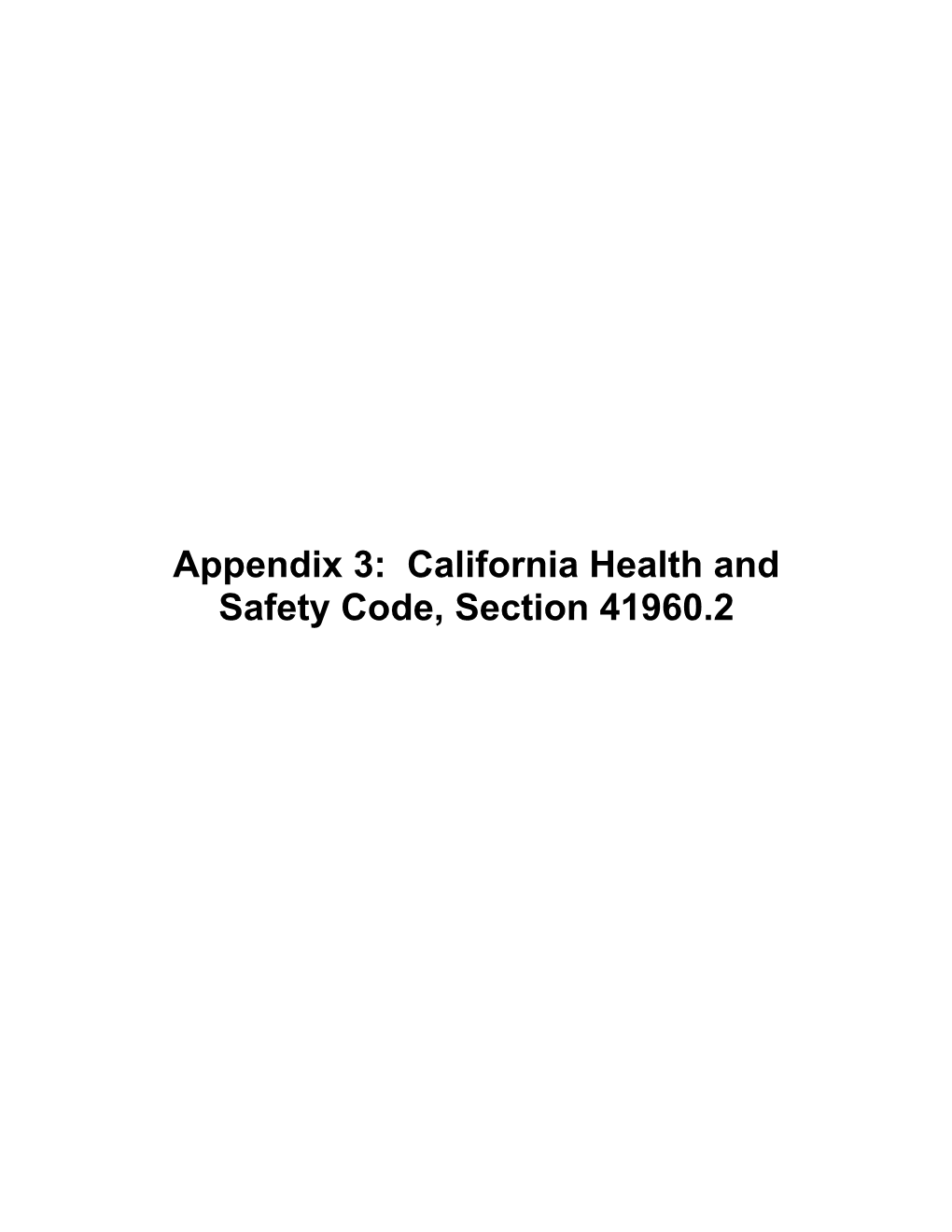 Appendix 3: California Health and Safety Code, Section 41960.2 California Health and Safety