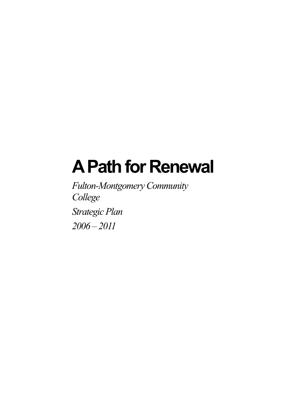 A Path for Renewal