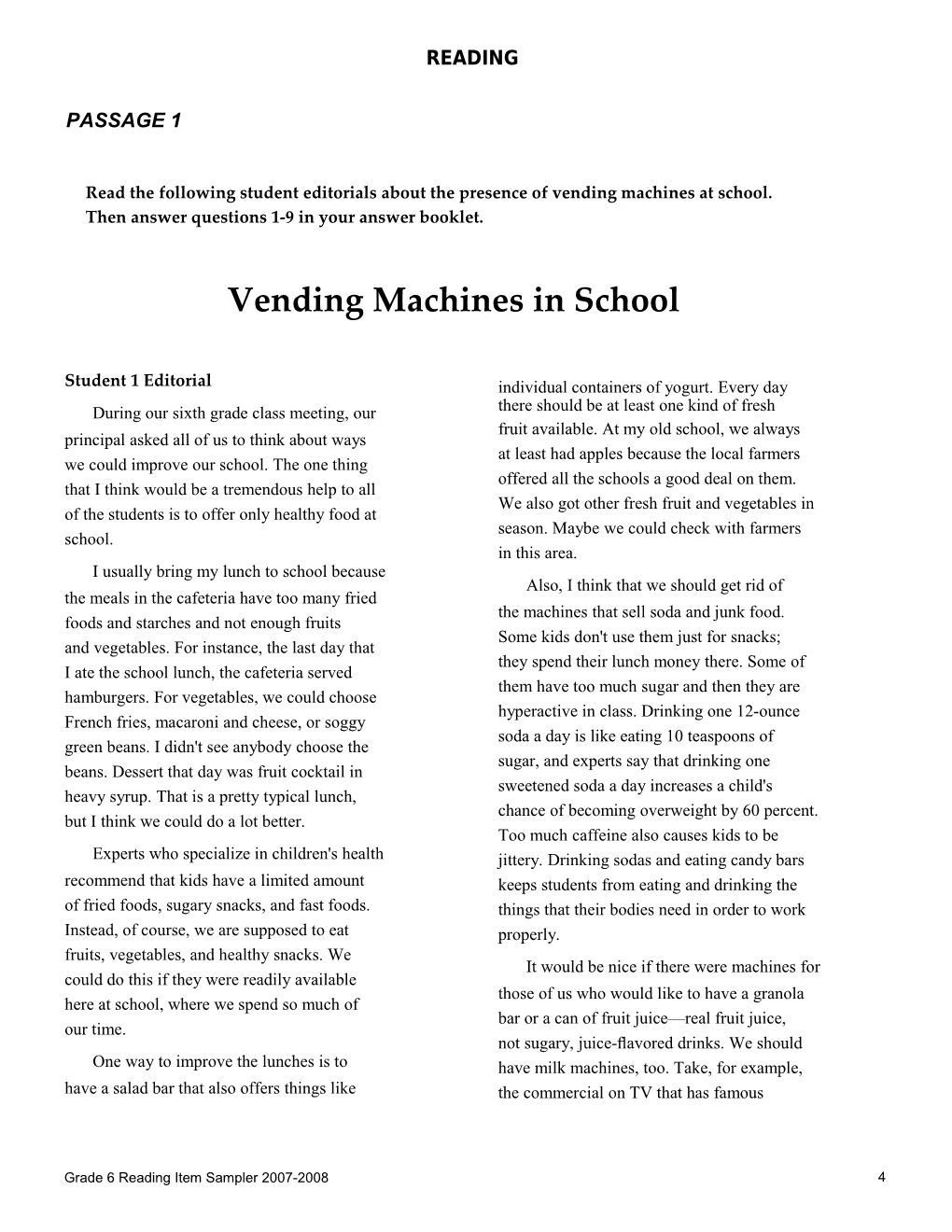 Read the Following Student Editorials About the Presence of Vending Machines at School