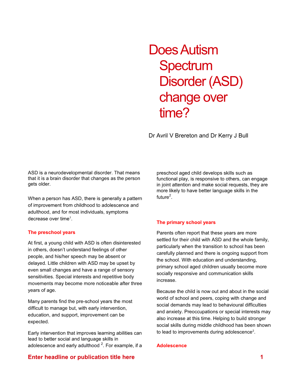 Does Autism Spectrum Disorder (ASD) Change Over Time?