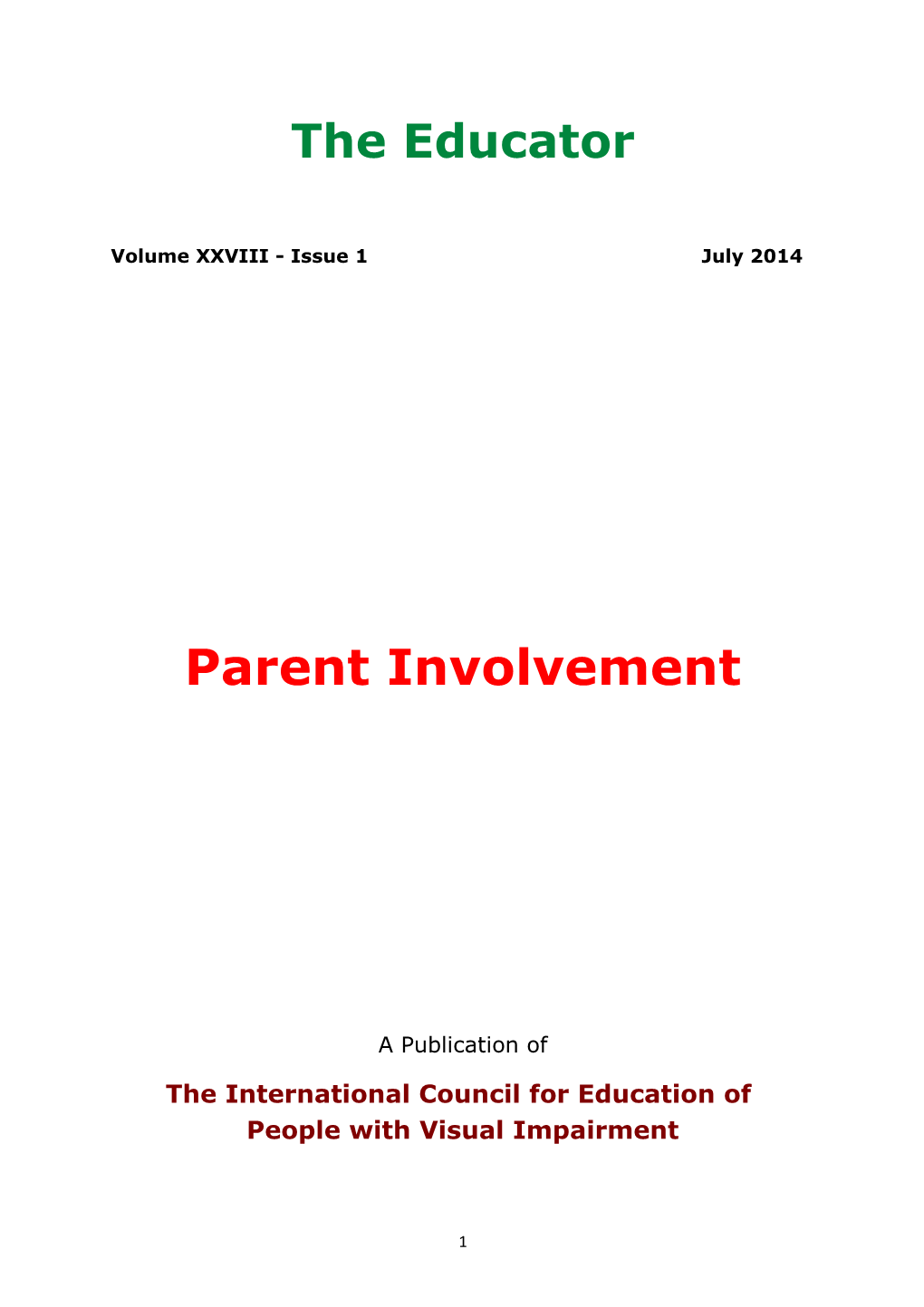 Volume XXVIII - Issue 1 July 2014