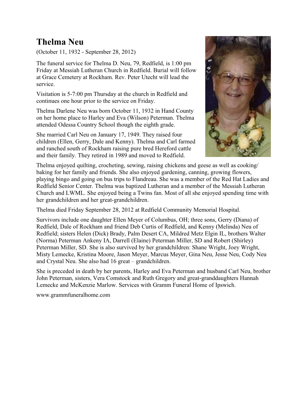 The Funeral Service for Thelma D. Neu, 79, Redfield, Is 1:00 Pm Friday at Messiah Lutheran