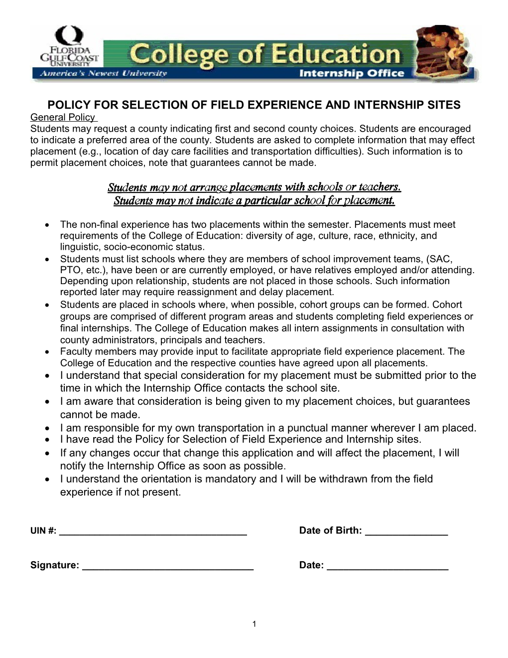 POLICY for SELECTION of FIELD EXPERIENCE and INTERNSHIP SITES General Policy