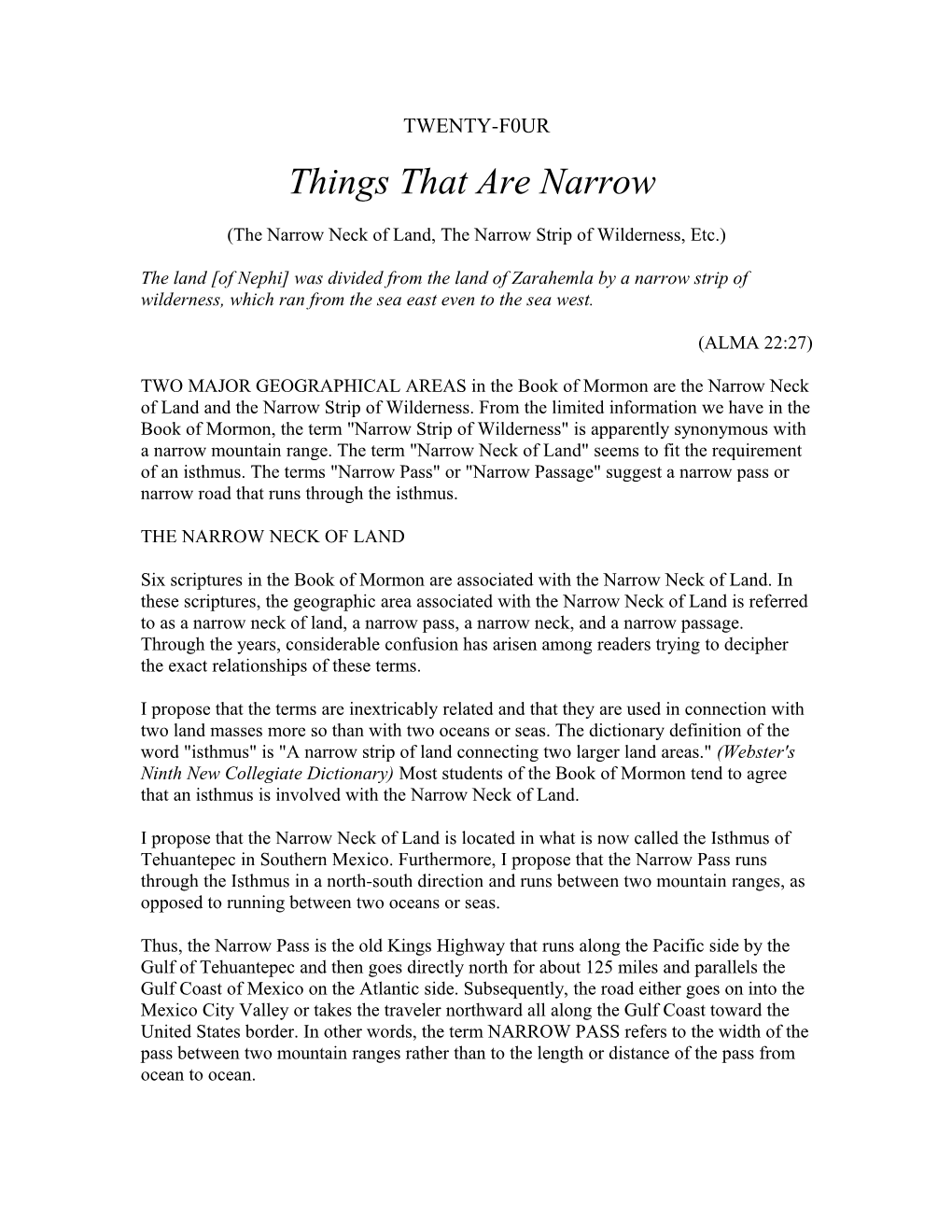 Things That Are Narrow